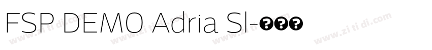 FSP DEMO Adria Sl字体转换 FSP DEMO Adria Sl字体转换